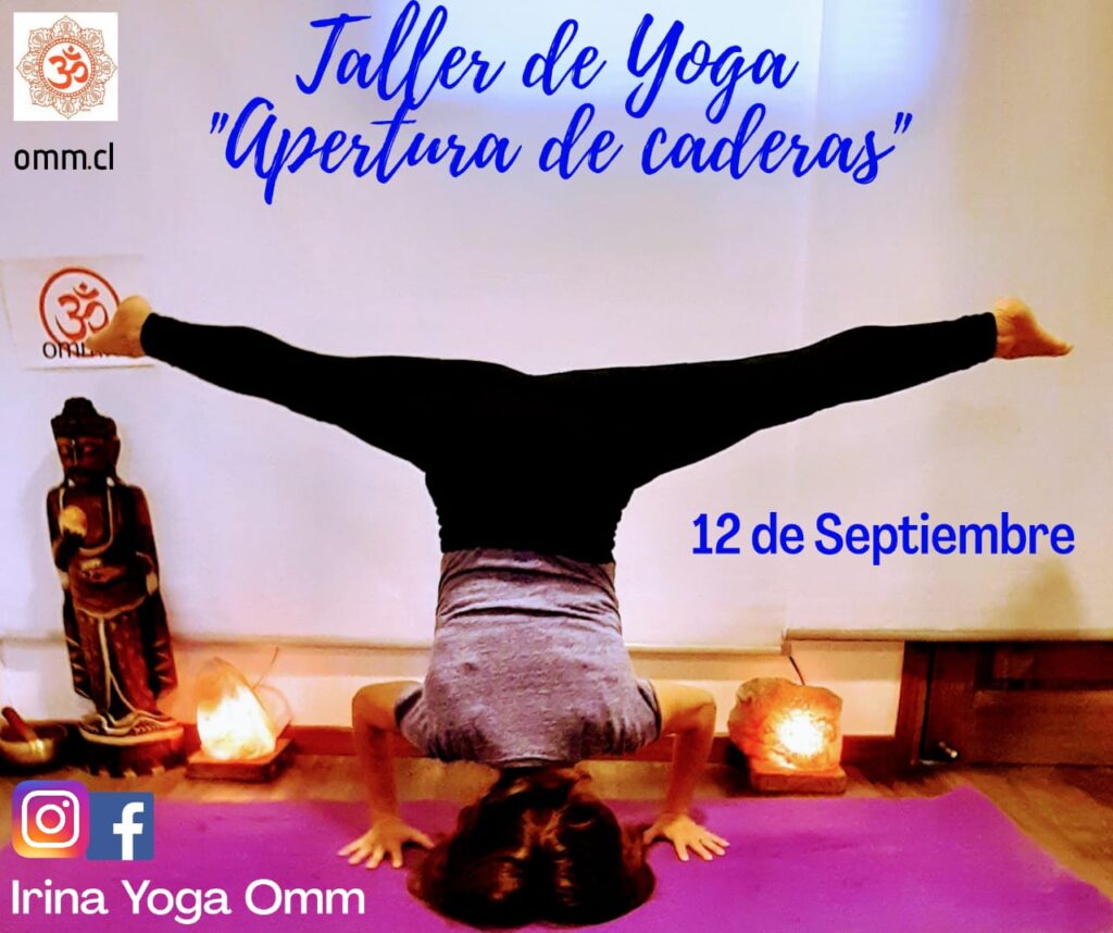 Taller De Yoga Apertura De Caderas Yoga Omm Rancagua Gaiasalud